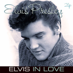Elvis Presley � Elvis In Love (2 LP)