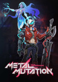 MetalMutation[PC, ]