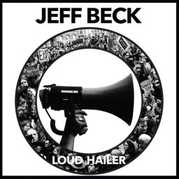 Jeff Beck: Loud Hailer (CD)