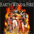 Earth, Wind & Fire. Let's Groove: The Best Of Earth Wind & Fire