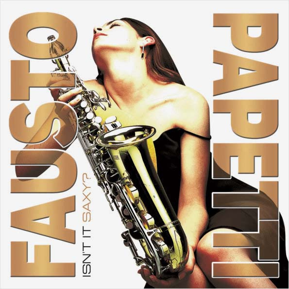 PAPETTI FAUSTO  Isn`t It Saxy?  LP + ������ ������� �5 ������ 10 �� �����