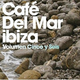 . Cafe Del Mar. Volumen Cinco y Seis (2 CD)