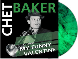 Chet Baker � My Funny Valentine [Green Marble Vinyl] (LP)