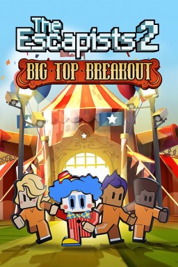 The Escapists 2. Big Top Breakout.  [PC,  ]