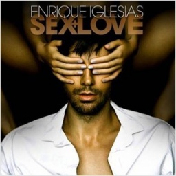 Enrique Iglesias: Sex And Love (CD)